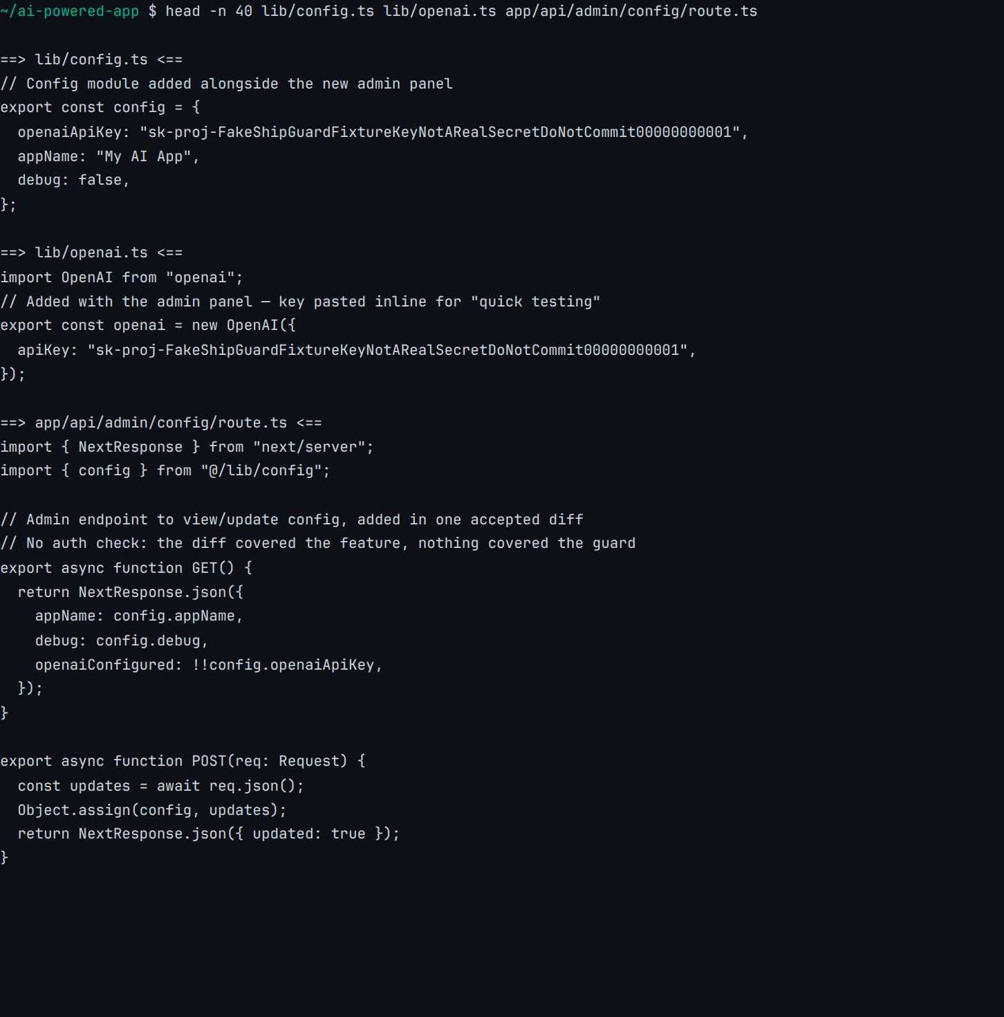 Terminal listing of the three seeded fixture files ShipGuard scanned: lib/config.ts and lib/openai.ts each hardcoding the same obviously fake sk-proj- OpenAI key, and app/api/admin/config/route.ts exporting GET and POST handlers with no session check anywhere